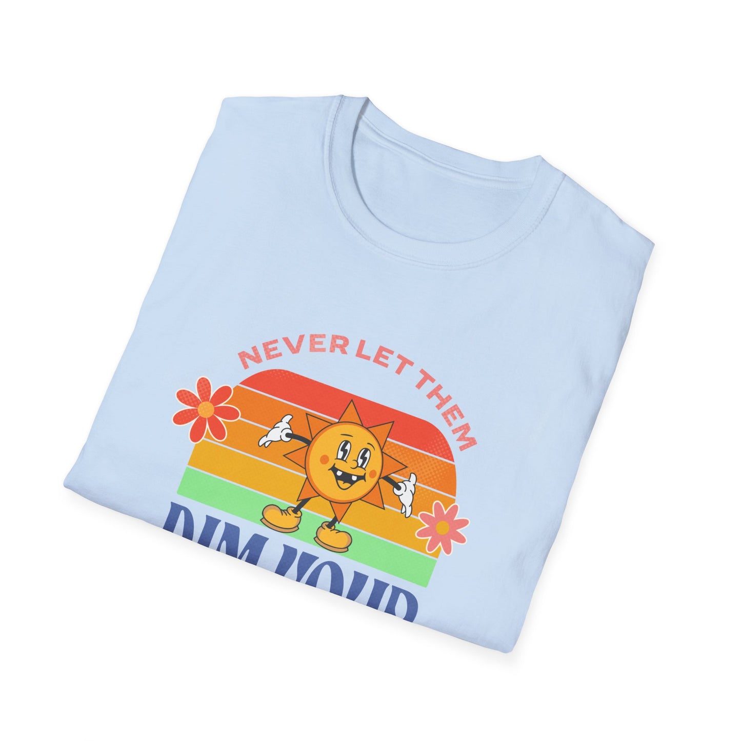 "Never Dim Your Stim" - Unisex Softstyle T-Shirt
