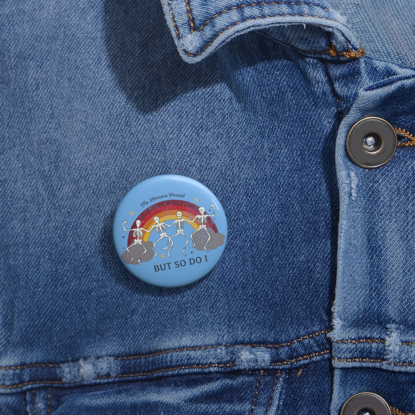 "Persistent Horrors" - Custom Pin