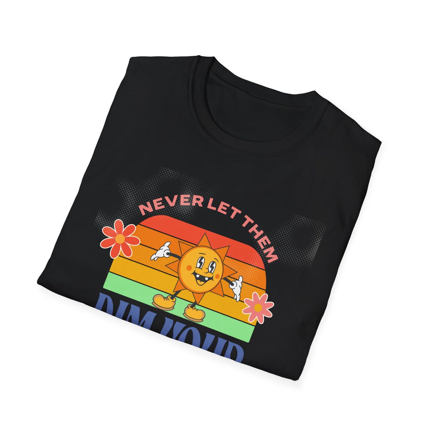 "Never Dim Your Stim" - Unisex Softstyle T-Shirt