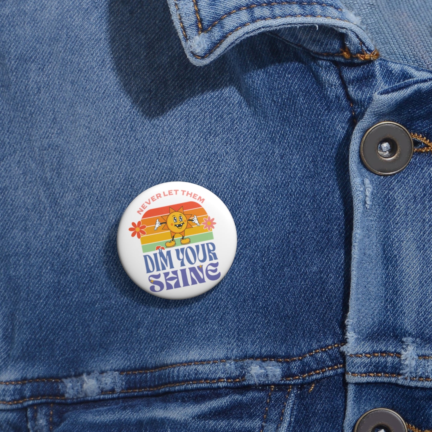 "Stay Shiny" - Custom Pin