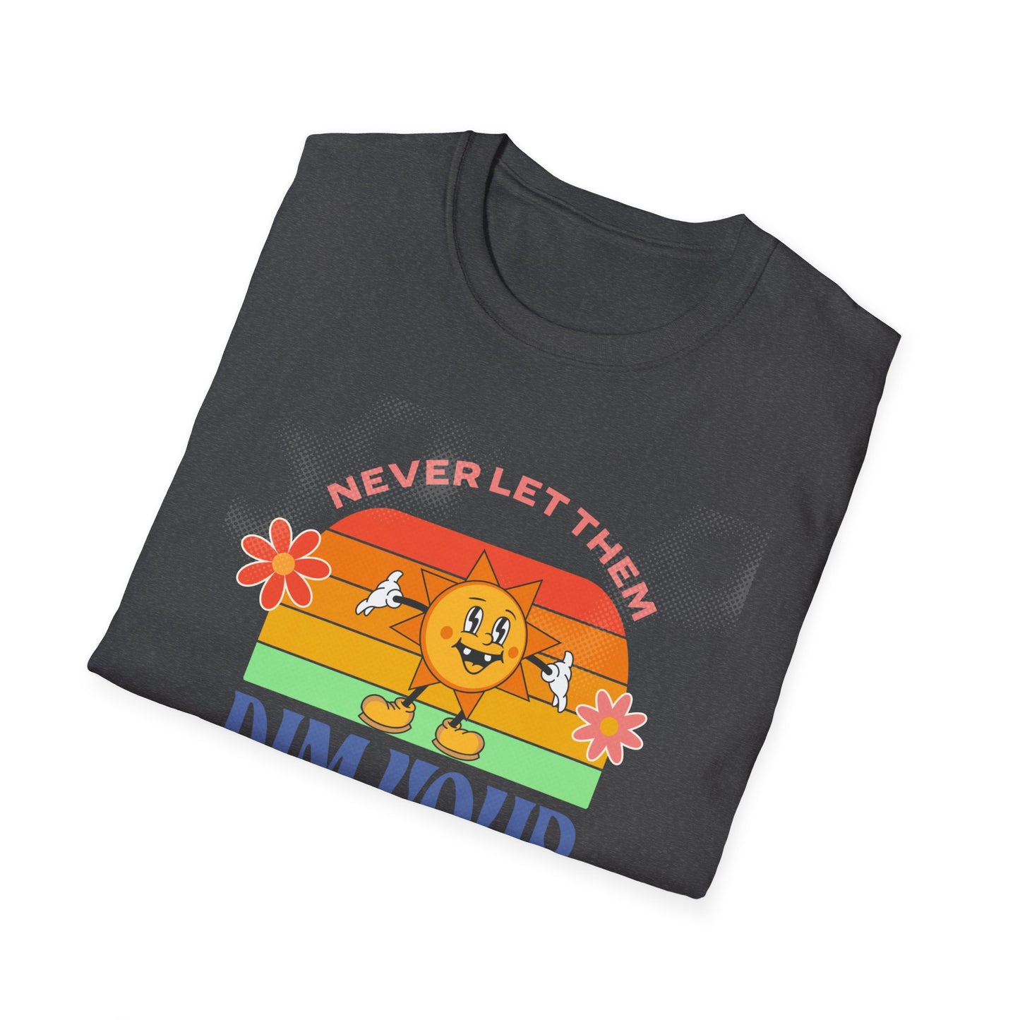 "Never Dim Your Stim" - Unisex Softstyle T-Shirt